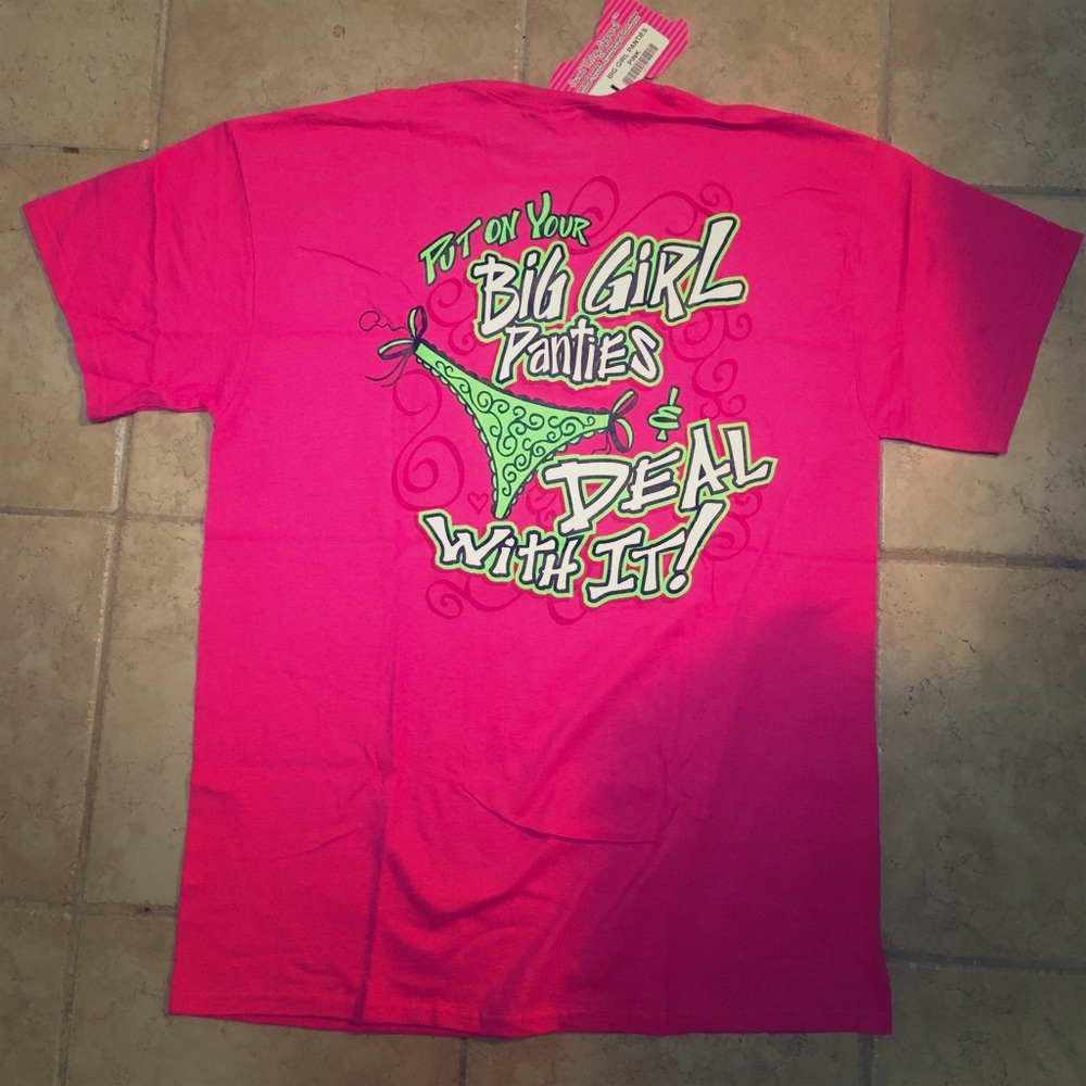 Put On Your Big Girl Panties T-Shirt